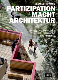 Enlarge image Cover: PARTIZIPATION MACHT ARCHITEKTUR - JOVIS Verlag