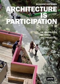 Enlarge image Cover: Architecture is Participation - JOVIS Verlag