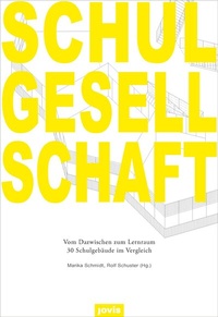 Enlarge image Cover: Schulgesellschaft - JOVIS