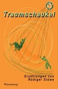 Cover: Traumschaukel - Erz&auml;hlungen - Wiesenburg