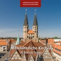 Cover: Mittelalterliche Kirchen in Braunschweig - Kotyrba, S&aacute;ndor