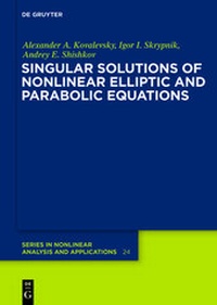Enlarge image Cover: Singular Solutions of Nonlinear Elliptic and Parabolic Equations - De Gruyter