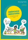 Cover: Hom&ouml;opathische Sandkastenfibel - NATUR UND MEDIZIN  KVC Verlag