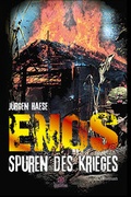 Cover: Enos - Spuren des Krieges - Spica Verlag GmbH