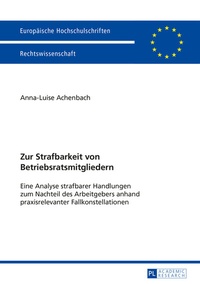 Abbildung von: Zur Strafbarkeit von Betriebsratsmitgliedern - Peter Lang Verlag