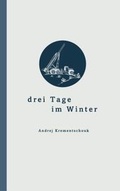 Cover: drei Tage im Winter - Revolver Publishing