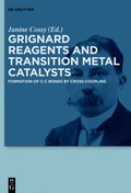 Cover: Grignard Reagents and Transition Metal Catalysts - De Gruyter