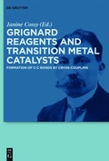 Cover: Grignard Reagents and Transition Metal Catalysts - De Gruyter