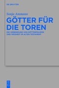 Cover: G&ouml;tter f&uuml;r die Toren - De Gruyter