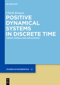 Enlarge image Cover: Positive Dynamical Systems in Discrete Time - De Gruyter