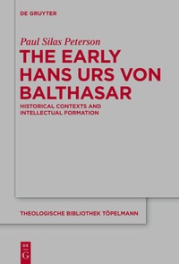 Abbildung von: The Early Hans Urs von Balthasar - De Gruyter
