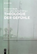 Cover: Theologie der Gef&uuml;hle - De Gruyter