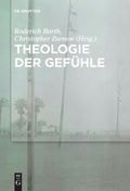 Cover: Theologie der Gef&uuml;hle - De Gruyter