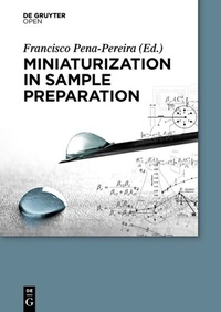 Abbildung von: Miniaturization in Sample Preparation - De Gruyter