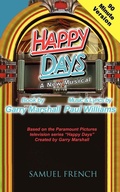 Cover: Happy Days - A Musical (90 Minute Version) - Samuel French Ltd