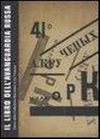 Abbildung von: Il libro dell'avanguardia russa. Opere della collezione Marzaduri a Ca' Foscari. Catalogo della mostra (Venezia, 12 giugno-22 agosto 2004) - Civiltà del libro. Cataloghi;Biblion