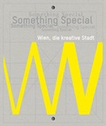 Cover: Something Special. Wien, die kreative Stadt - Verlag f. mod. Kunst