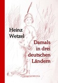 Cover: Damals in drei deutschen L&auml;ndern - AtheneMedia