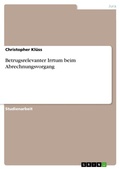 Cover: Betrugsrelevanter Irrtum beim Abrechnungsvorgang - GRIN Verlag
