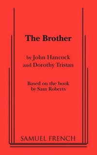 Enlarge image Cover: The Brother - Samuel French, Inc