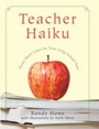 Cover: Teacher Haiku - Globe Pequot Press