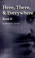 Cover: Here, There and Everywhere Book II - MG & 5, LLC