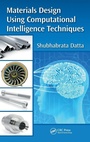 Cover: Materials Design Using Computational Intelligence Techniques - CRC Press