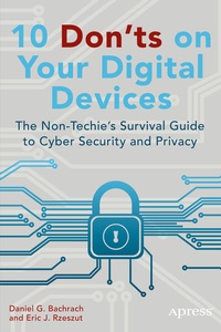 Abbildung von: 10 Don'ts on Your Digital Devices - Apress