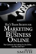 Cover: Hal's Trade Secrets for Marketing Your Business Online - Visual Marketing NW