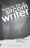 Cover: How to be a Sitcom Writer - AUK Authors