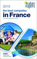 Cover: Alan Rogers - The Best Campsites in France 2015 - Alan Rogers Travel Ltd