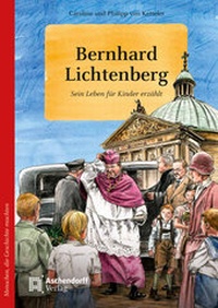 Abbildung von: Bernhard Lichtenberg - Aschendorff