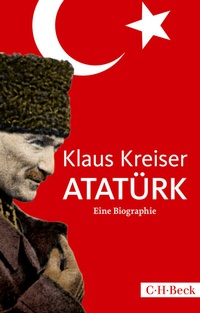Enlarge image Cover: Atatürk - C.H.BECK