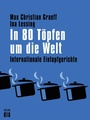 Cover: In 80 Töpfen um die Welt - Edition diá Bln