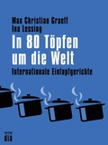Cover: In 80 T&ouml;pfen um die Welt - Edition di&aacute; Bln