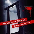 Cover: Die Letzte am Schafott - Kehl, Petra, Dr.