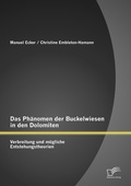 Cover: Das Phaenomen der Buckelwiesen in den Dolomiten - Diplomica Verlag