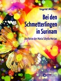Cover: Bei den Schmetterlingen in Surinam - EDITION digital