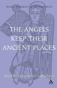 Abbildung von: Angels Keep Their Ancient Places - Continuum International Publishing Group Ltd.