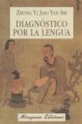 Abbildung von: Diagnóstico por la lengua - Miraguano Ediciones