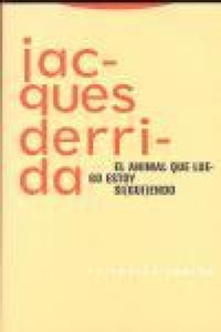 Abbildung von: El animal que luego estoy si(gui)endo - Editorial Trotta, S.A.