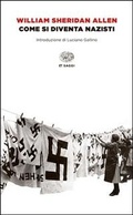 Cover: Come si diventa nazisti - Einaudi tascabili. Saggi;Einaudi