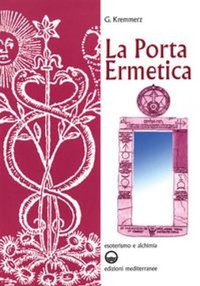 Abbildung von: La porta ermetica - Esoterismo e alchimia;Edizioni Mediterranee