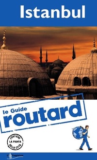 Abbildung von: Istanbul. Con cartina - Guide Routard. Europa;Touring Il Viaggiatore
