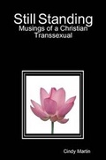 Cover: Still Standing: Musings of a Christian Transsexual - Lulu.com