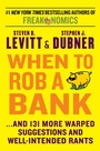 Cover: When to Rob a Bank - HarperCollins
