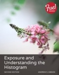 Cover: Exposure and Understanding the Histogram - Peachpit Press Publications