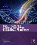 Cover: Heat Transfer and Fluid Flow in Biological Processes - Academic Press