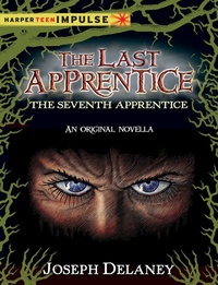 Enlarge image Cover: The Last Apprentice: The Seventh Apprentice - HarperCollins