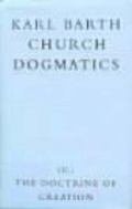 Cover: Church Dogmatics: The Doctrine of Creation v.3 - T.& T.Clark Ltd